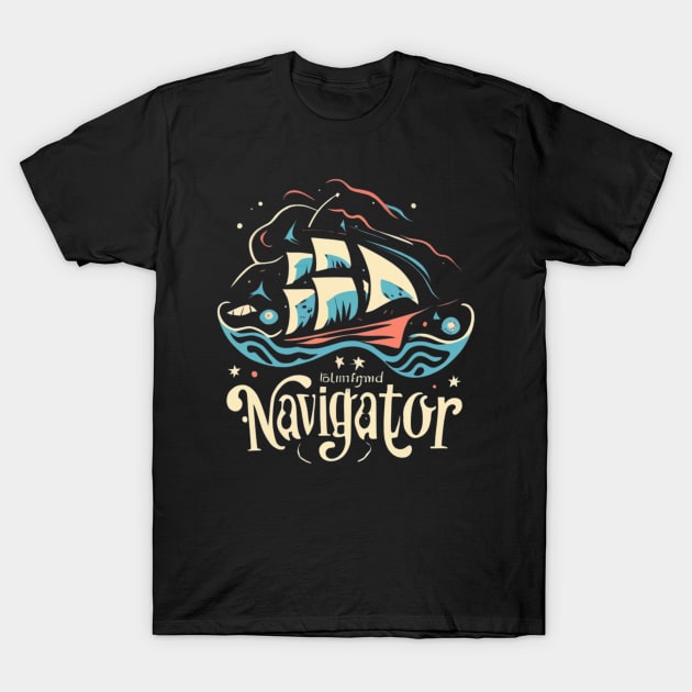 Navigator Ship Sailing Through The Sea T-Shirt by Abeer Ahmad